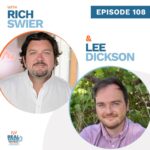 Episode 108 - Rich Swier and Lee Dickson