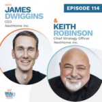 Episode 114 - James Dwiggins and Keith Robinson