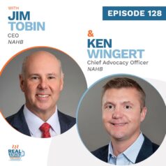 Episode 128 with Jim Tobin and Ken Wingert from NAHB