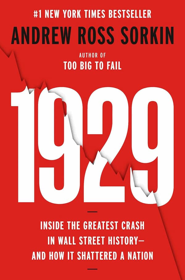 1929: Inside the Greatest Crash in Wall Street History–and How It Shattered a Nation