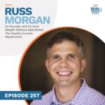 Episode 257 - Russ Morgan